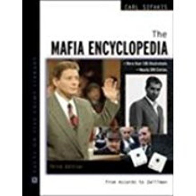 The Mafia Encyclopedia from Accardo to Zwillman